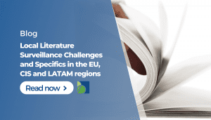 Local Literature Surveillance Challenges and Specifics in the EU, CIS and LATAM regions