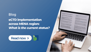 eCTD implementation across MENA region: What is the current status?