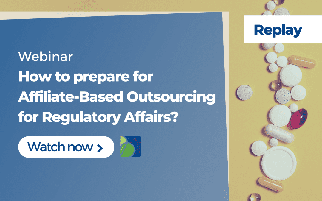 How to prepare for Affiliate-Based Outsourcing for Regulatory Affairs?