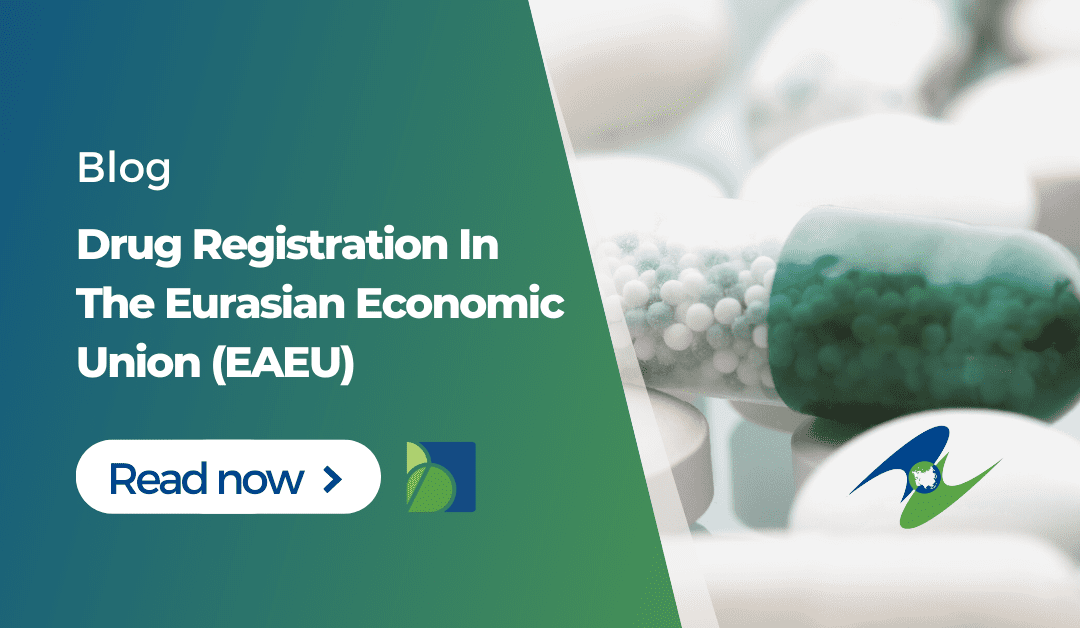 Drug Registration in the Eurasian Economic Union (EAEU)