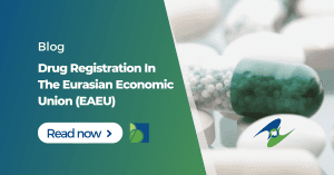 Drug Registration in the Eurasian Economic Union (EAEU)