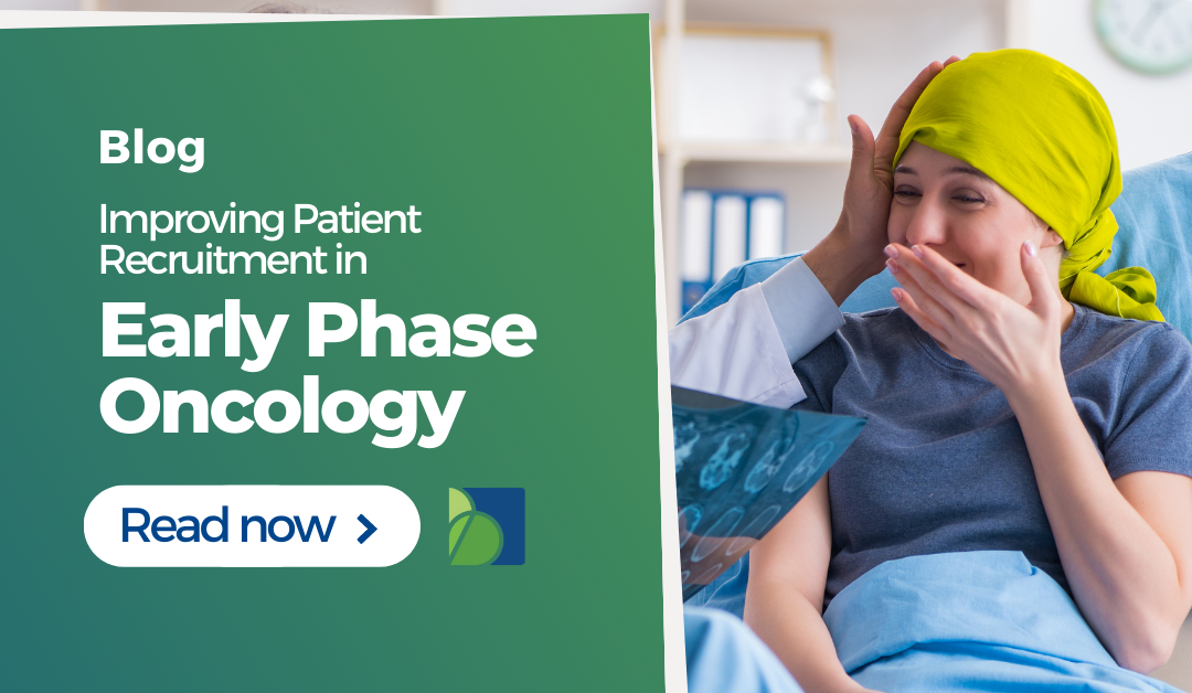How To Improve Patient Recruitment In Early Phase Oncology Trials