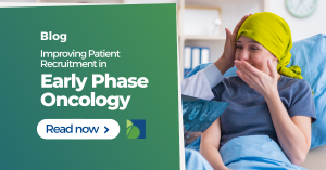 How To Improve Patient Recruitment In Early Phase Oncology Trials