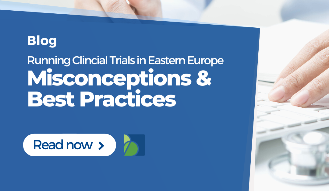 Running Clinical Trials in Eastern Europe