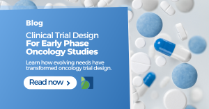 Clinical Trial Design For Early Phase Oncology Studies