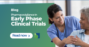 Pharmacovigilance in Early Phase Clinical Trials