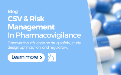 CSV & Risk Management in Pharmacovigilance
