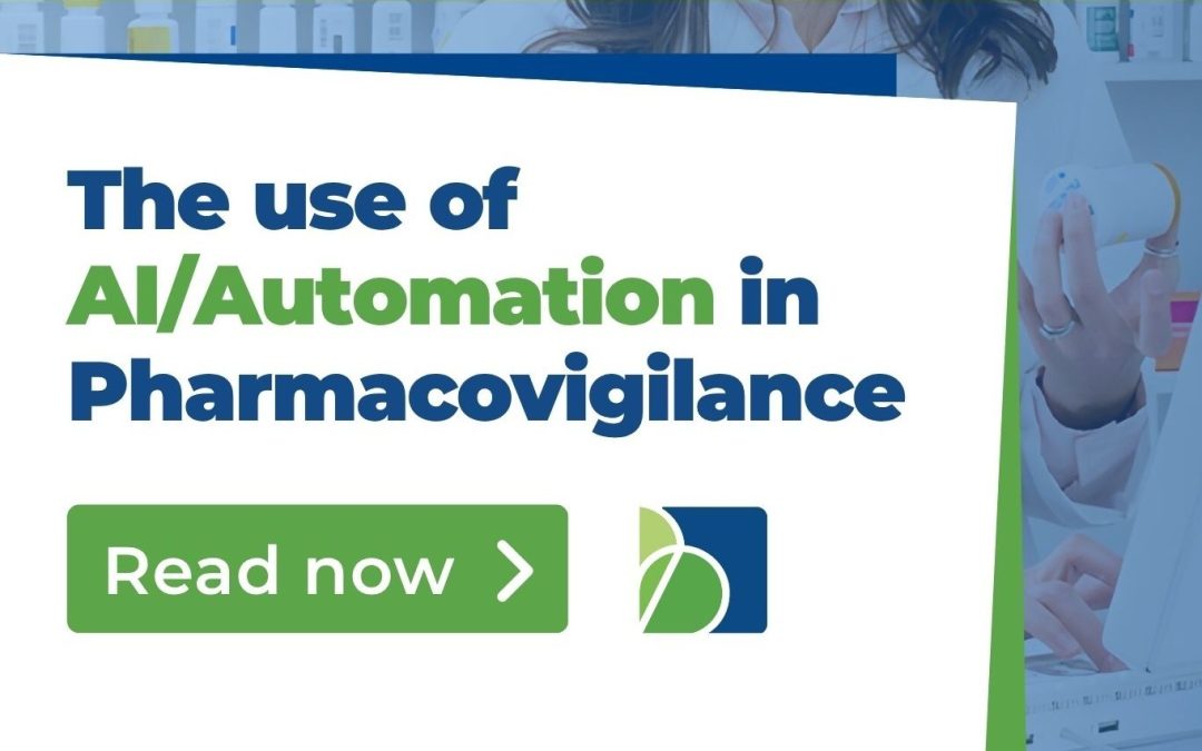 The use of AI/Automation in Pharmacovigilance: Ensuring Safety through Robust Processes