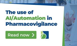 The use of AI/Automation in Pharmacovigilance: Ensuring Safety through Robust Processes