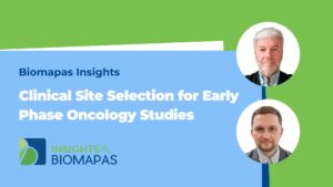 Biomapas Insights: Clinical Site Selection for Early Phase Oncology Studies