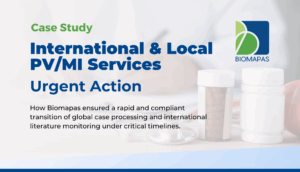 Case Study: International & Local Pharmacovigilance/Medical Information Services – Urgent Action