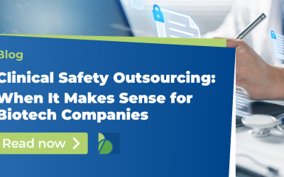 Clinical Safety Outsourcing: When It Makes Sense for Biotech Companies